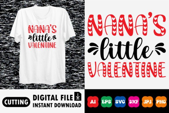 Download Nana’s Little Valentine Shirt Design - Design Collection