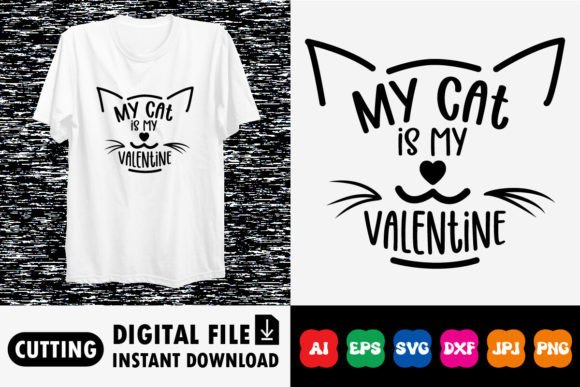 Download My Cat is My Valentine Shirt Design - Design Collection